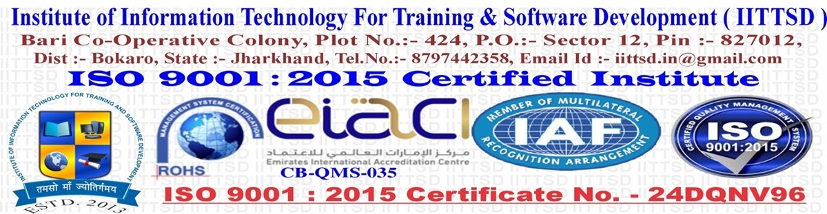  INSTITUTE OF INFORMATION TECHNOLOGY FOR TRAINING AND SOFTWARE DEVELOPMENT ( IITTSD )